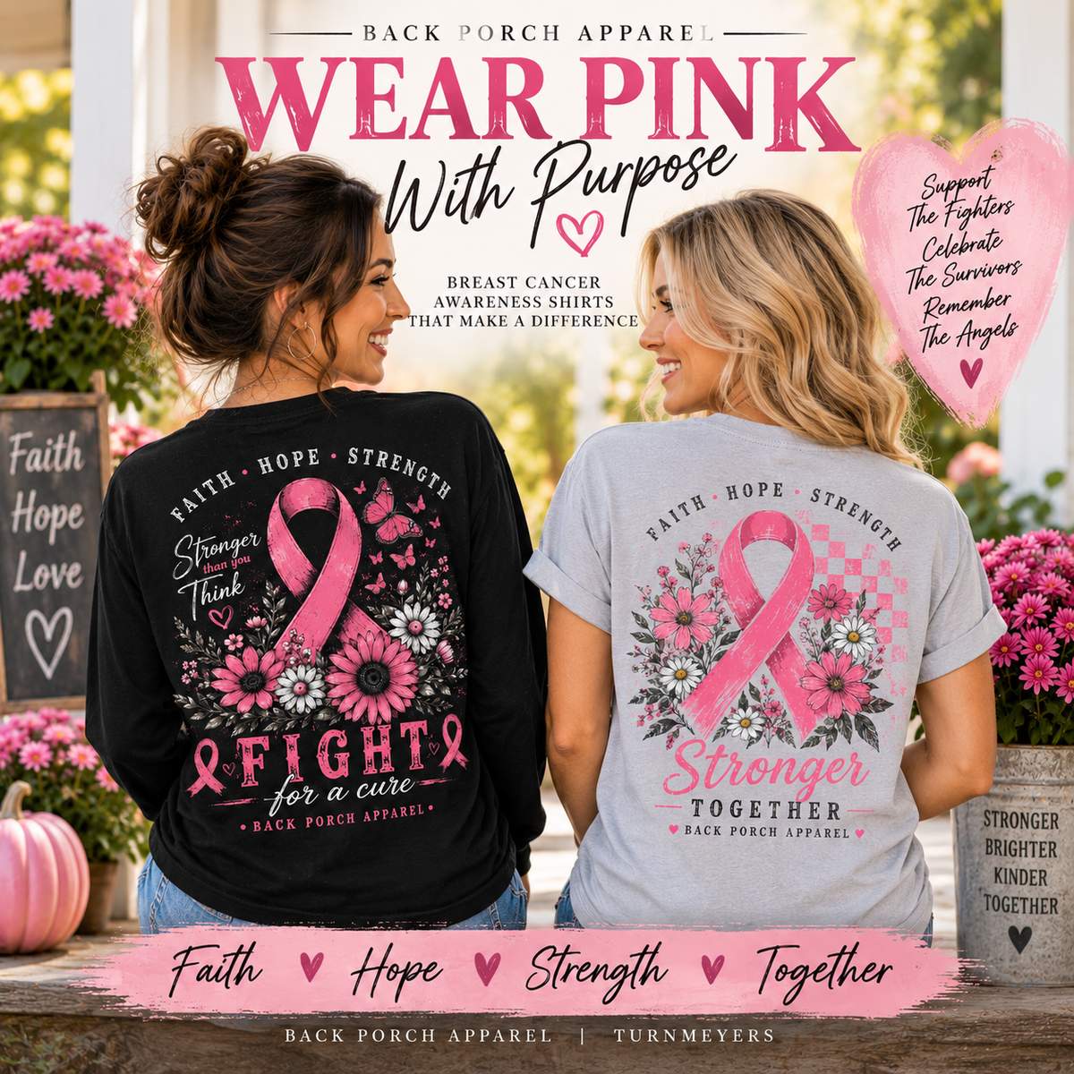 Two women wearing Back Porch Apparel breast cancer awareness shirts featuring pink ribbons and floral designs, with the message “Wear Pink With Purpose – Faith, Hope, Strength, Together.”
