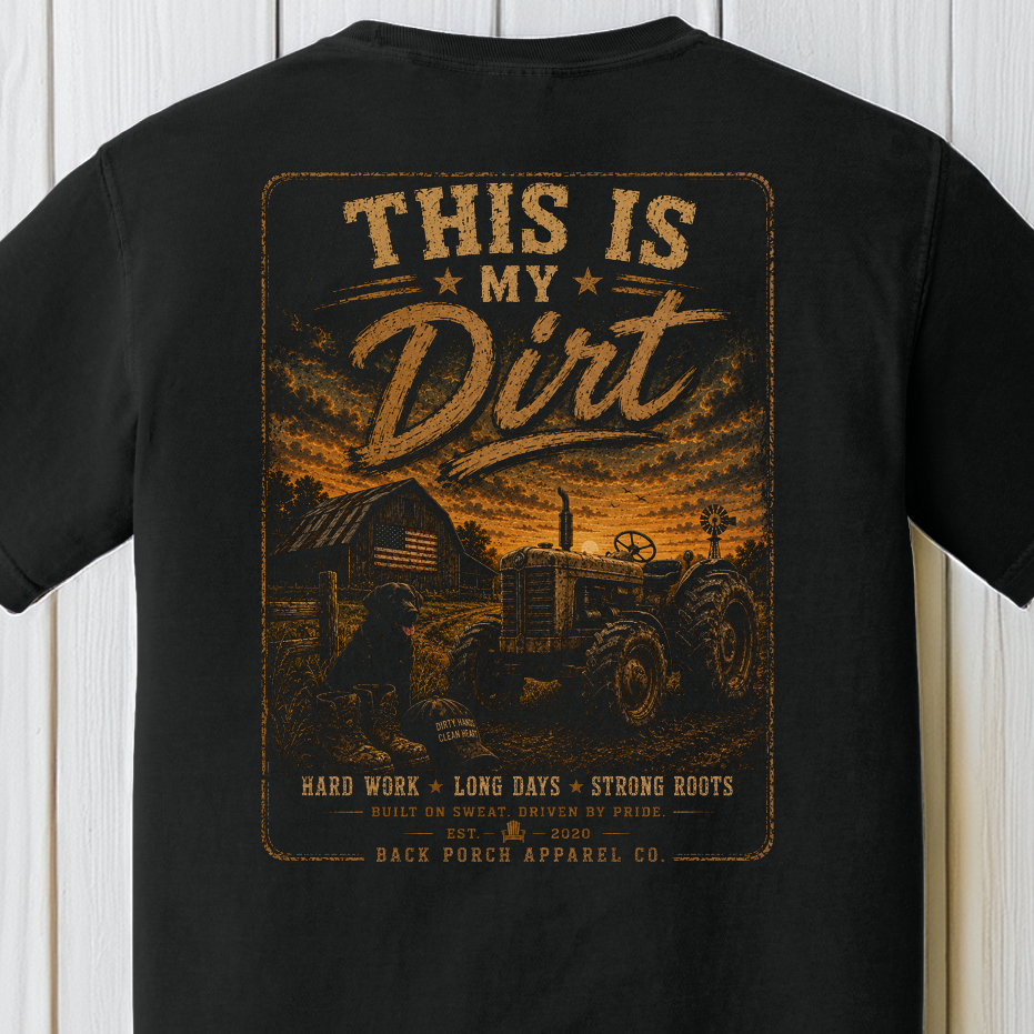 Distressed vintage farm design featuring an old tractor, barn, country sunset, and “This Is My Dirt” text in rustic southern style.