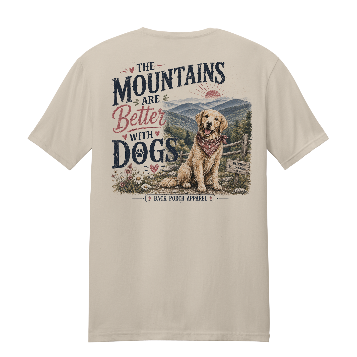 Sand-colored unisex t-shirt with "The Mountains Are Better With Dogs" back graphic featuring a Golden Retriever in the Blue Ridge Mountains and Back Porch Apparel logo.