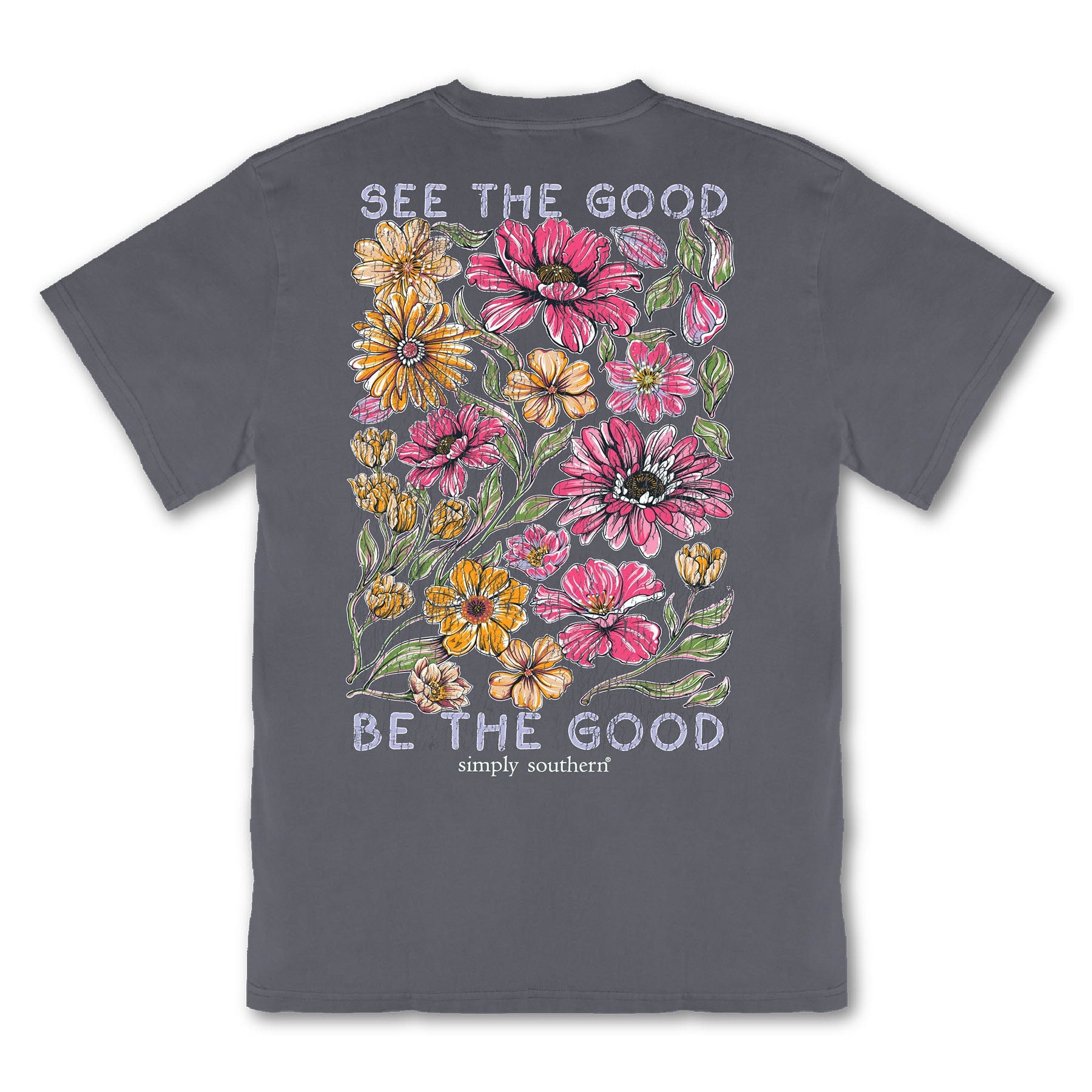 Simply Southern See the Good Be the Good dark gray short sleeve tee with colorful floral back graphic
