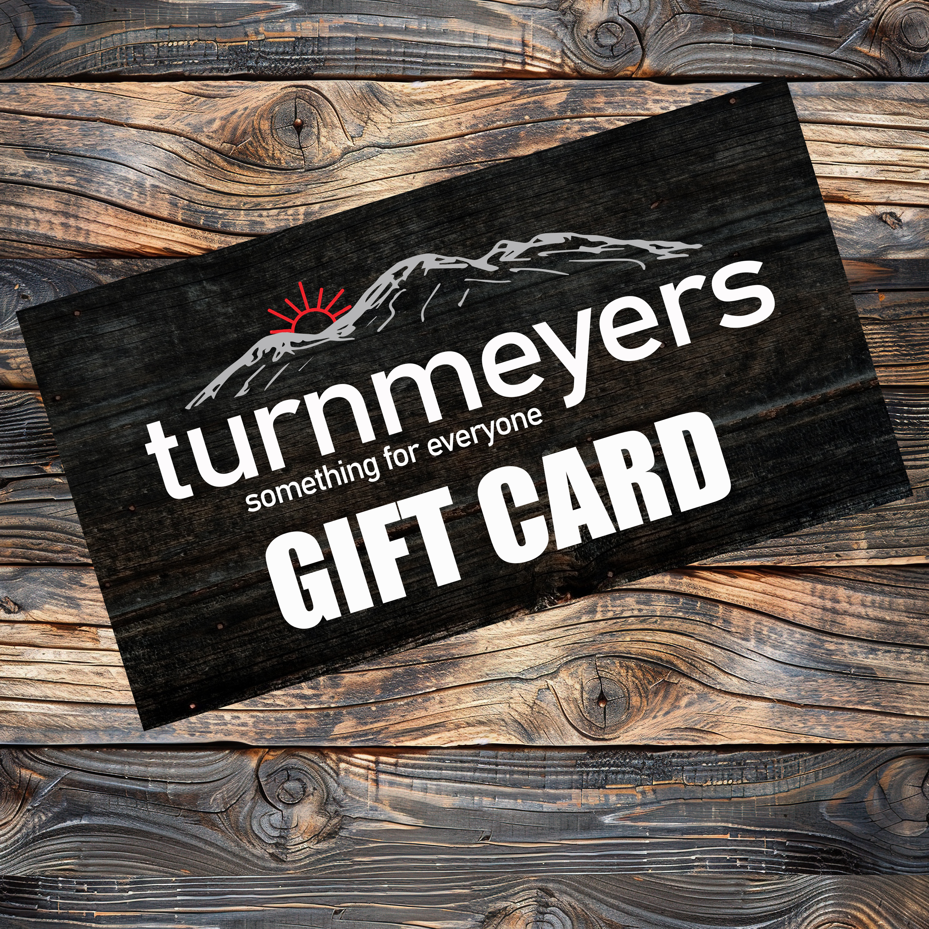 Turnmeyers Gift Cards
