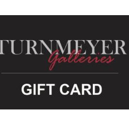 Gift Cards - Turnmeyer Galleries