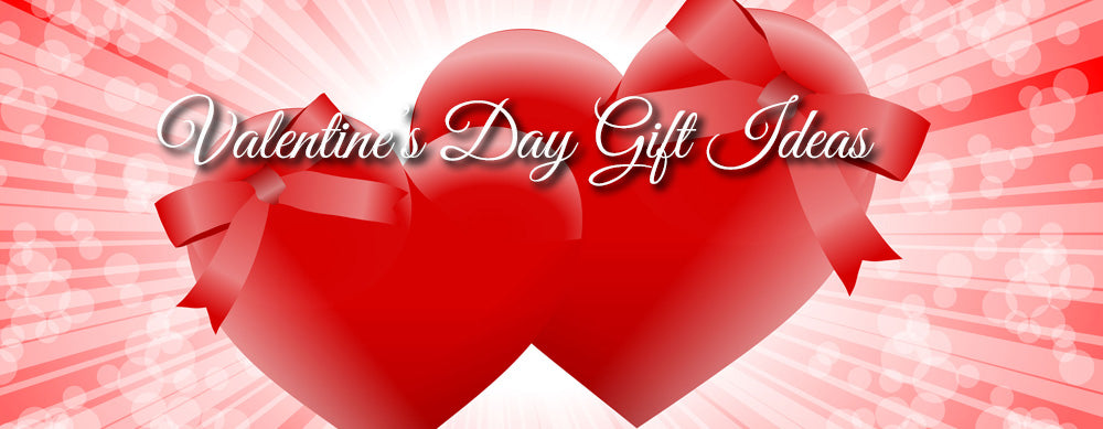 Valentine's Day Gift Ideas