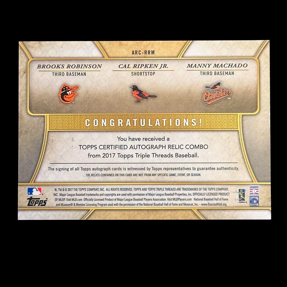 Back of 2017 Topps Triple Threads Brooks Robinson Cal Ripken Jr Manny Machado triple autograph relic card Orioles