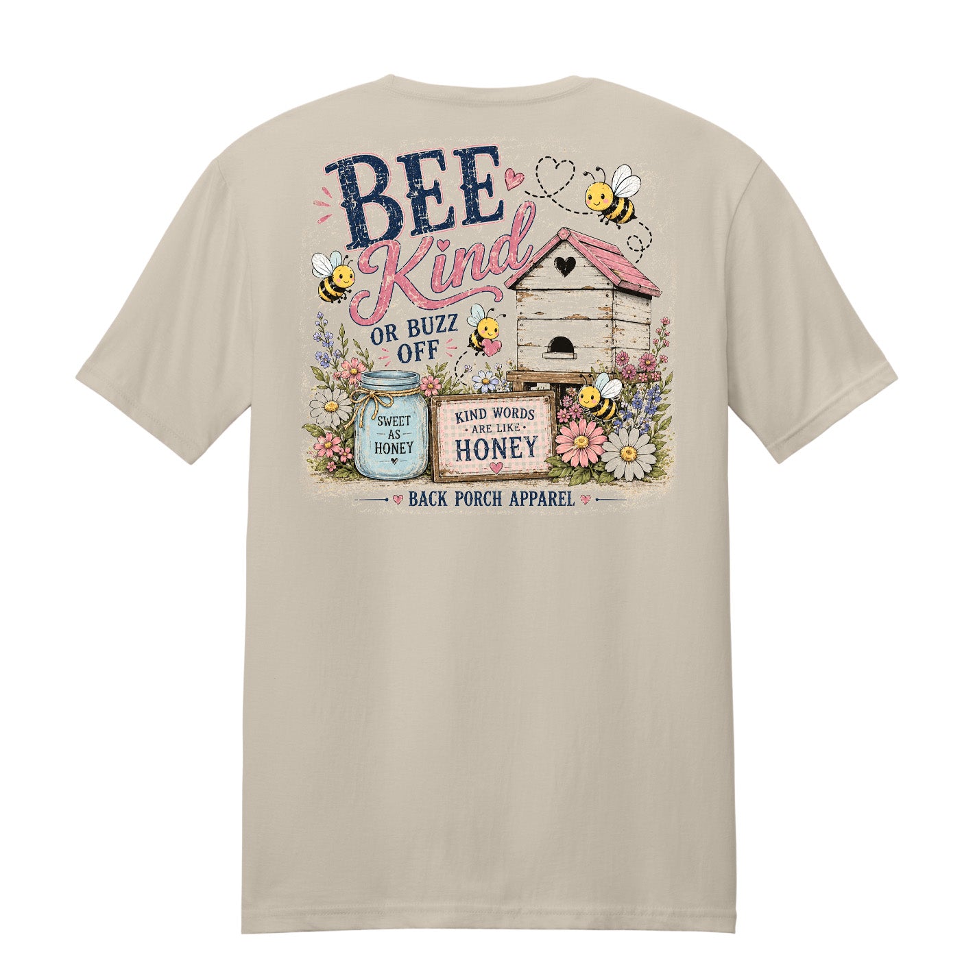 Bee Kind or Buzz Off bee graphic printed on a sand-colored super soft ring spun cotton t-shirt by Back Porch Apparel.