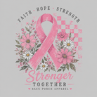 A pink breast cancer awareness graphic on a light gray background, featuring a large pink ribbon surrounded by pink and white flowers with the words 'FAITH HOPE STRENGTH' at the top and 'Stronger TOGETHER' at the bottom. 'BACK PORCH APPAREL' is printed at the bottom.