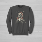 Back Porch Apparel Sorry Santa, I’ve Been Feral Raccoon Crew Sweatshirt