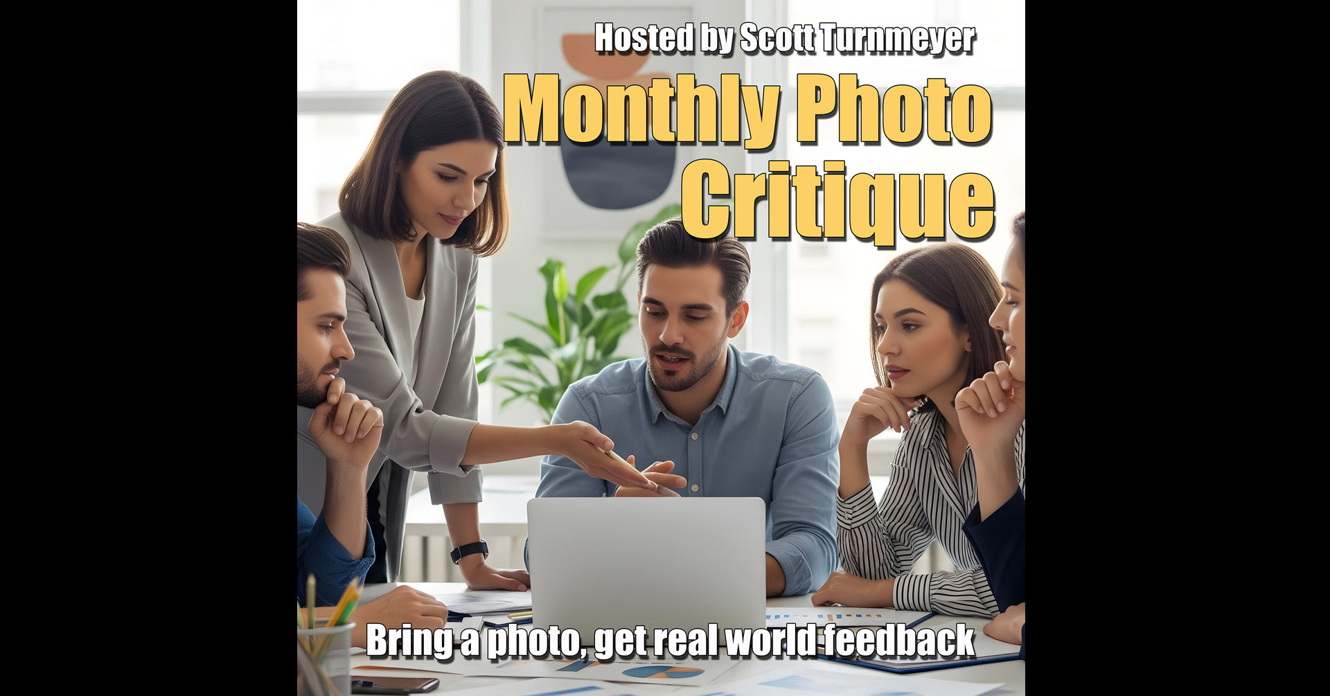 Monthly Photography Critique Sessions with Scott Turnmeyer
